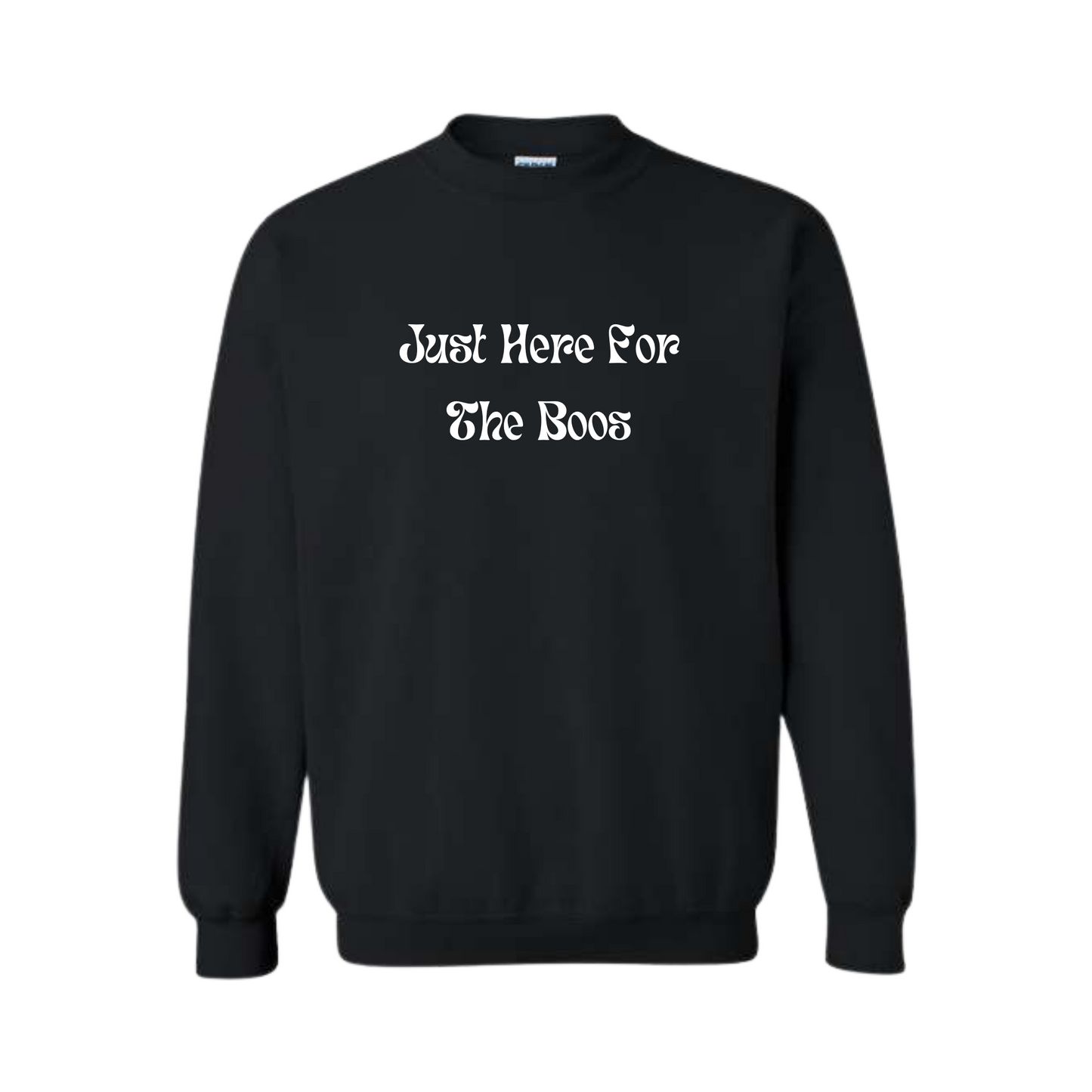 Just Here For The Boos Crewneck | Groovy