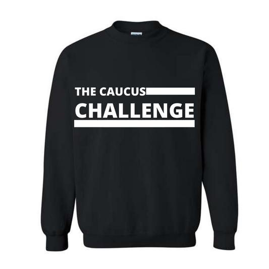 Limited Edition The Caucus Challenge Crewneck