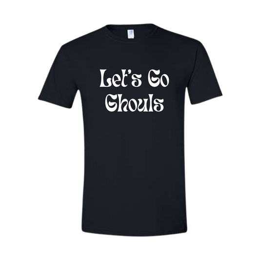 Let's Go Ghouls T-Shirt