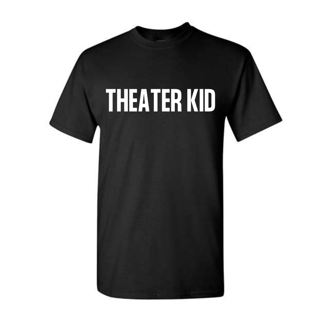 Adult Short Sleeved T-Shirt ~ Theater Kid